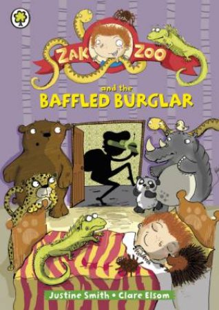 Zak Zoo and the Baffled Burglar by Justine Smith
