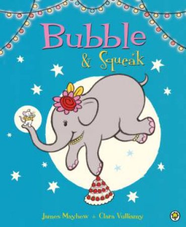 Bubble and Squeak by James Mayhew