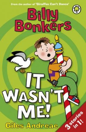 It Wasn`t Me! by Giles Andreae