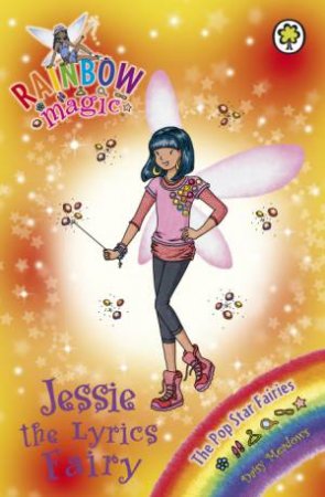 The Pop Star Fairies: Jessie the Lyrics Fairy by Daisy Meadows