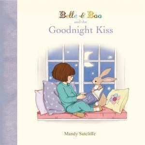 Belle & Boo and the Goodnight Kiss by Mandy Sutcliffe