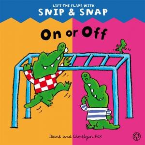 Snip & Snap: On or Off by Diane Fox & Christyan Fox