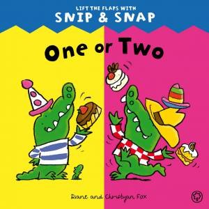 Snip & Snap: One or Two by Christyan Fox & Diane Fox
