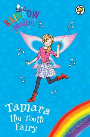 Tamara The Tooth Fairy by Daisy Meadows