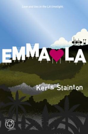 Emma hearts LA by Keris Stainton