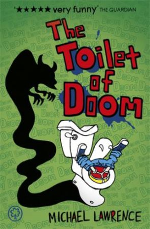 Jiggy McCue: The Toilet of Doom by Michael Lawrence