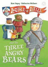 Sir LanceALittle And The Three Angry Bears