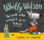 Whiffy Wilson The Wolf Who Wouldnt Go to School