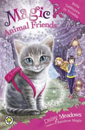 Bella Tabbypaw in Trouble by Daisy Meadows