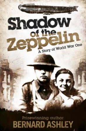 Shadow of the Zeppelin by Bernard Ashley
