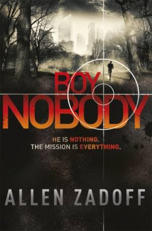 Boy Nobody by Allen Zadoff