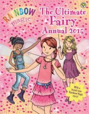 Rainbow Magic The Ultimate Fairy Annual 2015