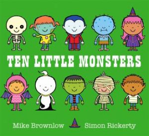 Ten Little: Ten Little Monsters by Mike Brownlow