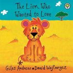 The Lion Who Wanted To Love