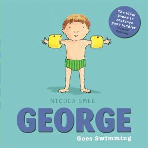 George Goes Swimming by Nicola Smee