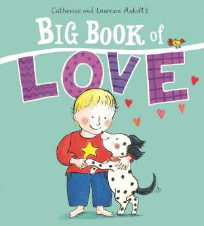 The Big Book Of Love by Laurence Anholt