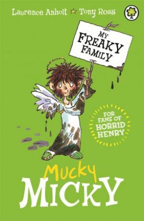 Mucky Micky by Laurence Anholt