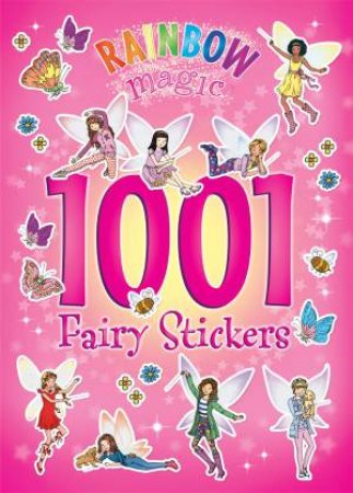 Rainbow Magic: 1001 Fairy Stickers by Daisy Meadows