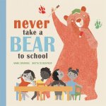 Never Take A Bear To School