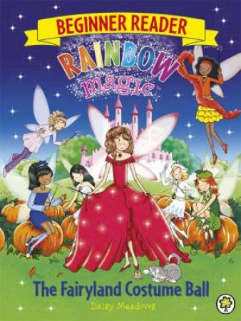The Fairyland Costume Ball by Daisy Meadows