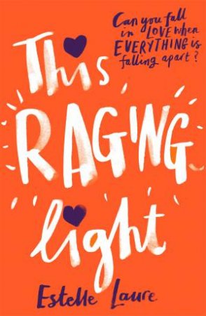 This Raging Light by Estelle Laure