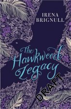 The Hawkweed Legacy