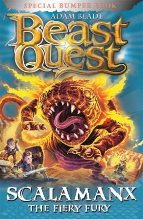 Beast Quest: Scalamanx The Fiery Fury by Adam Blade