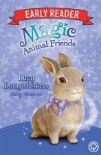 Magic Animal Friends Early Reader Lucy Longwhiskers