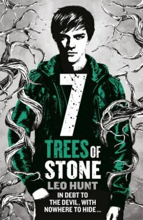 Seven Trees Of Stone by Leo Hunt