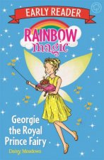 Rainbow Magic Early Reader Georgie The Royal Prince Fairy