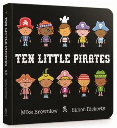 Ten Little Pirates by Mike Brownlow & Simon Rickerty