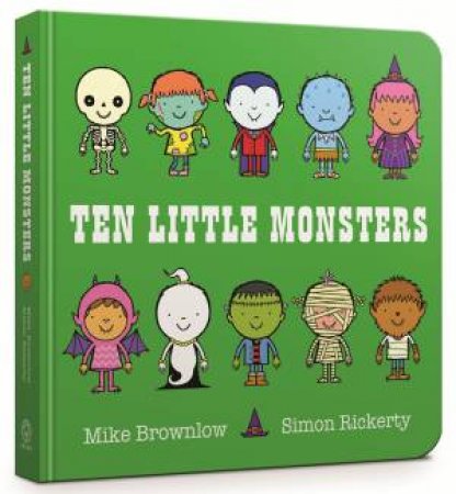Ten Little Monsters by Mike Brownlow & Simon Rickerty