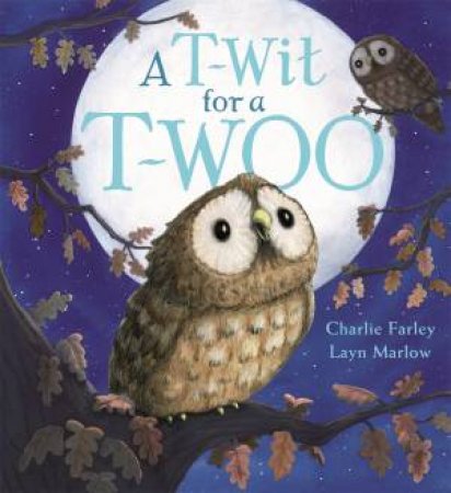 A T-Wit for a T-Woo by Charlie Farley & Layn Marlow