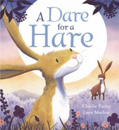 A Dare For A Hare by Charlie Farley & Layn Marlow