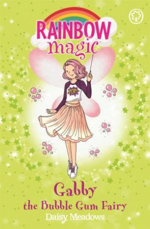 Gabby The Bubble Gum Fairy by Daisy Meadows