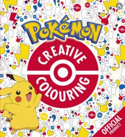 The Official Pokemon Creative Colouring by Pokemon