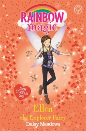 Rainbow Magic: Ellen The Explorer Fairy by Daisy Meadows