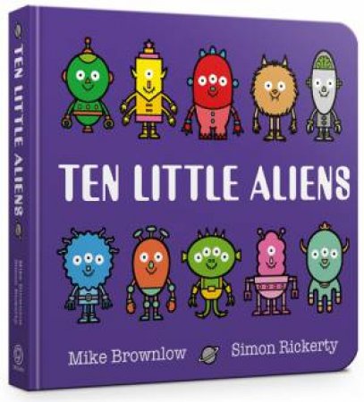 Ten Little Aliens by Mike Brownlow & Simon Rickerty