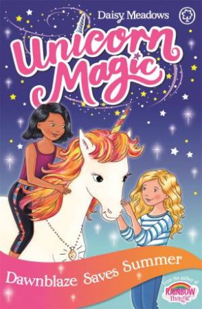 Unicorn Magic: Dawnblaze Saves Summer by Daisy Meadows