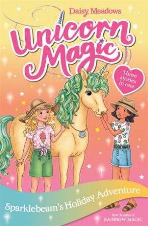 Unicorn Magic: Sparklebeam's Holiday Adventure by Daisy Meadows