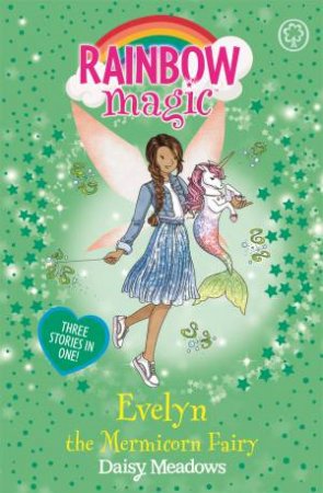 Rainbow Magic: Evelyn The Mermicorn Fairy by Daisy Meadows