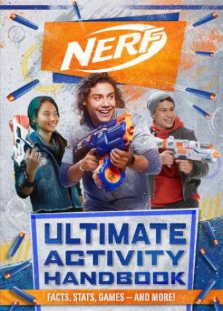 Nerf Ultimate Activity Handbook by Hasbro UK