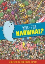 Wheres The Narwhal A Search And Find Book