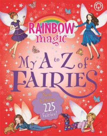 Rainbow Magic: My A To Z Of Fairies by Daisy Meadows & Georgie Ripper