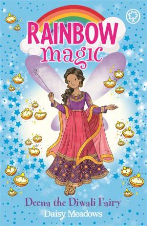 Rainbow Magic: Deena The Diwali Fairy by Daisy Meadows