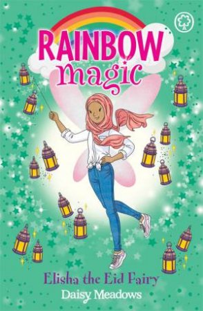 Rainbow Magic: Elisha The Eid Fairy by Daisy Meadows