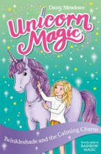 Unicorn Magic Twinkleshade and the Calming Charm