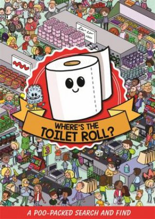 Where's the Toilet Roll? by Hachette Children's Group
