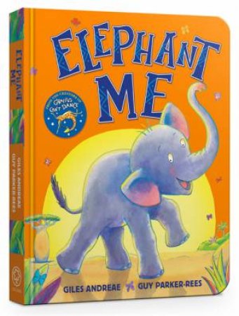 Elephant Me by Giles Andreae & Guy Parker-Rees