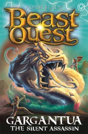 Beast Quest: Gargantua The Silent Assassin by Adam Blade